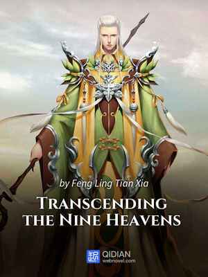 Transcending the Nine Heavens
